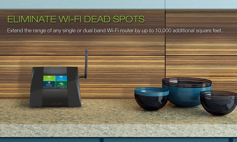 Eliminate Wi-Fi Dead Spots